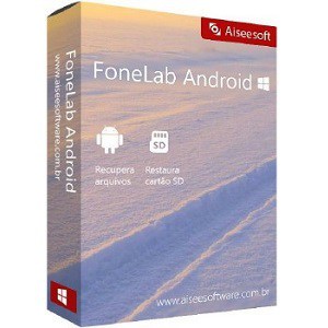 Aiseesoft FoneLab for Android 5.0.32 Crack [Latest Version] Free Download